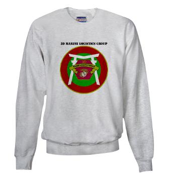 3MLG - A01 - 03 - 3rd Marine Logistics Group with Text - Sweatshirt - Click Image to Close